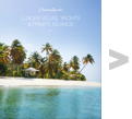 Luxury Villas, Yachts & Private Island 2013